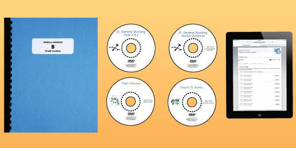B General Building course.  Book (manual) along with DVDs and the online supplement.